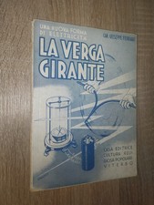 Ferrari G.; Una nuova fonte di elettricità LA VERGA GIRANTE ; 1942 rabdomanzia