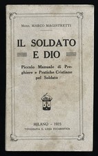 opuscolo MILITARE-S.LEGA -IL SOLDATO DI DIO 1915