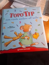Libro Topo Tip non vuole andare all'asilo 3 Marco Campanella Dami 2014