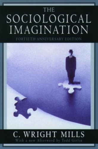 The sociological imagination - the,