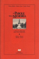 Le parole della memoria - Franco Radice, Roberto Reati, Guido Tizzoni [1998]