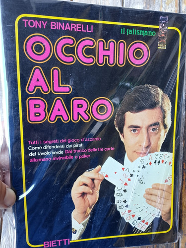 Tony binarelli occhio baro - binarelli, al