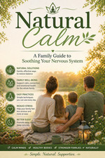Natural Calm: A Family Guide