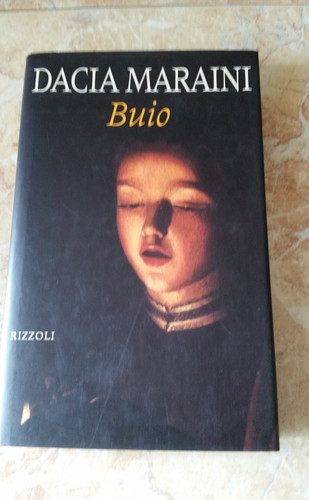 Dacia maraini buio - -, rizzoli