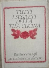 Tutti i segreti della tua