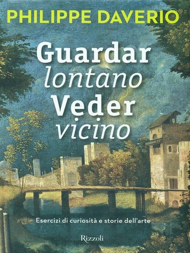 Guardar lontano veder - lontano, vicino