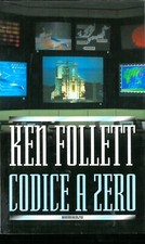 Ken FOLLETT - CODICE A ZERO -