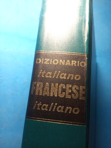 Dizionario italiano francese - italiano,