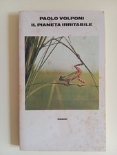 Il pianeta irritabile - Paolo Volponi - Einaudi, 1978 (prima edizione)