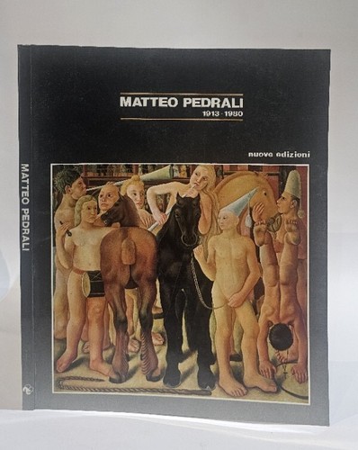 Matteo pedrali 1913 1980 - matteo, 1913-1980