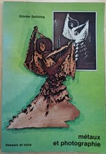 Métaux et photographie | GUNTER SPITZING | Très bon état