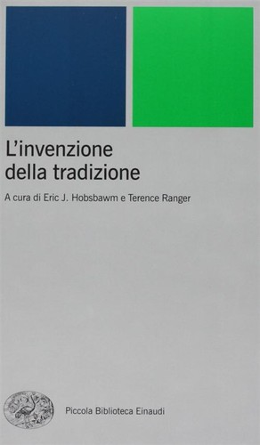 Invenzione della tradizione - l'invenzione,