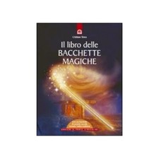 IL LIBRO DELLE BACCHETTE