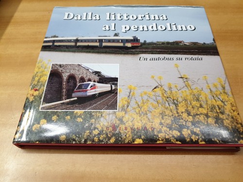 Libro ferrovia dalla - ,