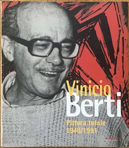 Vinicio berti pittura totale - vinicio,