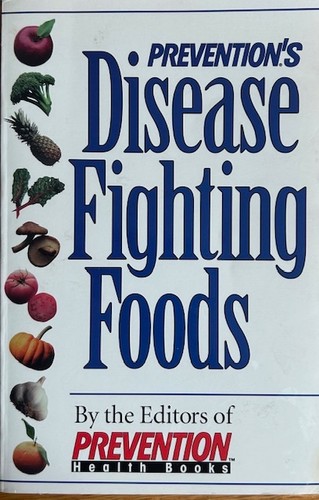 Disease fighting foods the - fighting, ~the