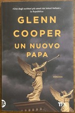 Libri Glenn Cooper - Un nuovo papa - 2024 (TEA hit)