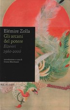 Elemire Zolla. Gli arcani del potere: elzeviri 1960-2000. BUR