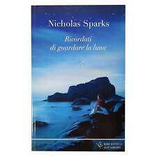 Nicholas Sparks - RICORDATI DI GUARDARE LA LUNA
