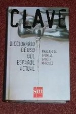Clave Diccionario de uso del español, Varios Autores et  Gabriel García Márquez