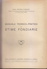 MANUALE TEORICO PRATICO DI STIME FONDIARIE Pietro Pizzuti 1929 libro diritto