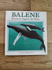 Balene. Maestosi Giganti del