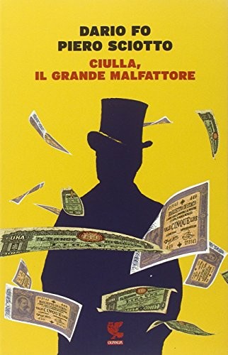 Ciulla grande malfattore - il,