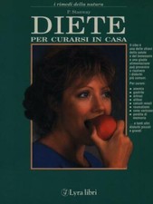 DIETE PER CURARSI IN CASA MANUALISTICA P. STANWAY LYRA LIBRI 1995