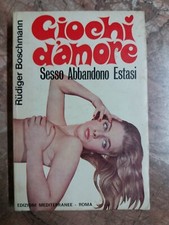RUDIGER BOSCHMANN - GIOCHI D'AMORE - ED.MEDITERRANEE