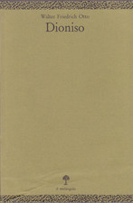 Walter F. Otto. Dioniso: mito