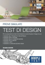 Hoepli Test. Test di design. Prove simulate. Preparazione ammissione laurea