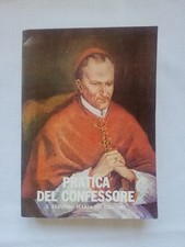 PRATICA DEL CONFESSORE S. Alfonso Maria De’ Liguori Casa Mariana 1987