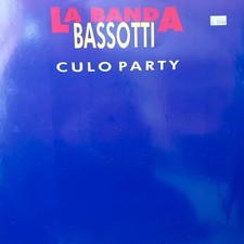 La Banda Bassotti - Culo Party