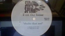 2 On The Loose Shake That Ass