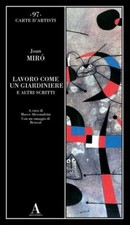 Joan Miró, Lavoro come un