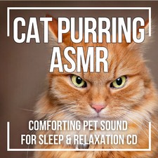 CAT PURRING ASMR CD - COMFORTING PET SOUND FOR SLEEP & RELAXATION CD