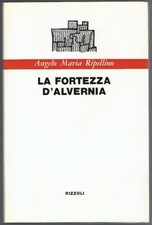Ripellino Angelo Maria La fortezza d'Alvernia e altre poesie