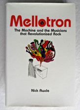 Mellotron: The Machine and the