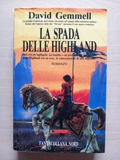LA SPADA DELLE HIGHLAND- David Gemmel - Fantacollana Nord.   A1
