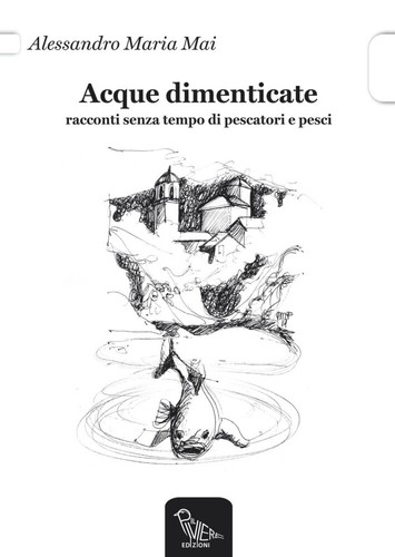 Acque dimenticate racconti - dimenticate.,