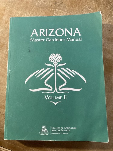 Arizona master gardener manual - arizona,