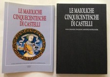 AA VV Le Maioliche Cinquecentesche di Castelli Carsa Edizioni 1989