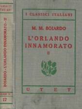 Orlando innamorato. Volume secondo. . Matteo Maria Boiardo. 1926. .