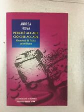 LIBRO PERCHE' ACCADE CIO' CHE