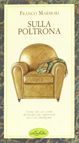 Sulla poltrona storia - poltrona., stili