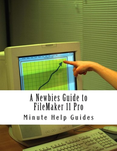 Newbies guide filemaker - guide,