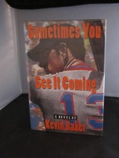 SOMETIMES YOU SEE IT COMING -