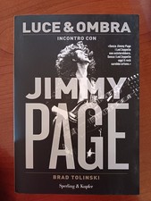 LUCE & OMBRA - INCONTRO CON JIMMY PAGE - BRAD TOLINSKI - SPERLING & KUPFER, 2012
