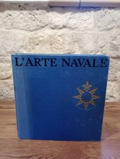 L'arte navale. Enciclopedia nautica illustrata-T.Tryckare-Mursia, 1963