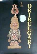 ORI BULGARI. SETTE MILLENNI DI ARTE ORAFA / ENTE FIERAVICENZA 1997 